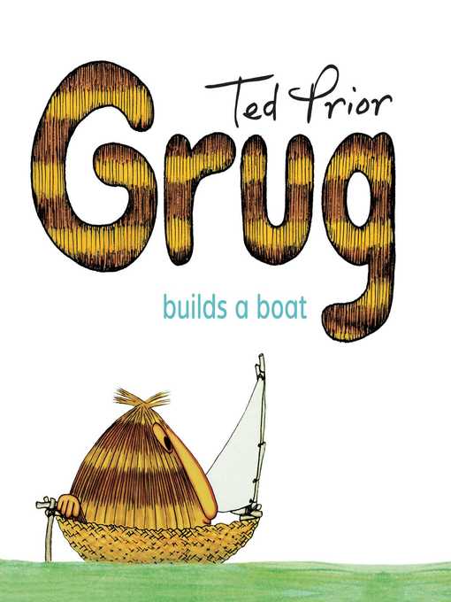 Title details for Grug Builds a Boat by Ted Prior - Available
